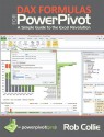 DAX Formulas for PowerPivot: The Excel Pro's Guide to Mastering DAX - Rob Collie