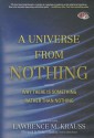 A Universe from Nothing: Why There Is Something Rather Than Nothing - Lawrence M. Krauss, Simon Vance