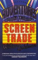 Adventures in the Screen Trade: A Personal View of Hollywood and Screenwriting - William Goldman