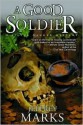 A Good Soldier - Jeffrey Marks