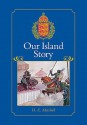 Our Island Story: A History of Britain for Boys and Girls, from the Romans to Queen Victoria - H.E. Marshall