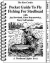 Pocket Guide to Fly Fishing for Steelhead - Ron Cordes, Gary LaFontaine