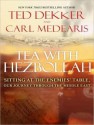 Tea with Hezbollah: Sitting at the Enemies' Table, Our Journey Through the Middle East - Ted Dekker, Carl Medearis, George K. Wilson