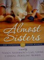 Almost Sisters - Nancy Anderson, Carroll Hofeling Morris, Lael Littke