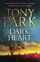 Dark Heart. by Tony Park - Tony Park