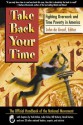 Take Back Your Time: Fighting Overwork and Time Poverty in America - John De Graaf