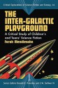 The Inter-Galactic Playground: A Critical Study of Children's and Teens' Science Fiction - Farah Mendlesohn, Donald E. Palumbo, C.W. Sullivan III