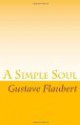 A Simple Soul - Gustave Flaubert