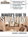 The Manager's Guide to Strategy - Roger A. Formisano