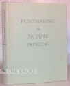 Printmaking & Picture Printing: A Bibliographical Guide To Artistic & Industrial Techniques In Britain, 1750 1900 - Gavin Bridson, Geoffrey Wakeman