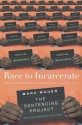 Race to Incarcerate - Marc Mauer