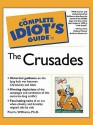 The Complete Idiot's Guide to the Crusades - Paul L. Williams