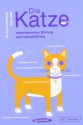 Die Katze - Inbetriebnahme Wartung Und Instandhaltung - David Brunner, Sam Stall