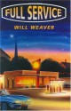 Full Service - Will Weaver