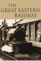 Great Eastern Railway - Gavin Smith