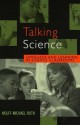 Talking Science: Language and Learning in Science Classrooms - Wolff-Michael Roth