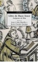 Libro de Buen Amor - Juan Ruiz Arcipreste de Hita, Jesús Cañas Murillo, Javier Grande Quejigo, José María Díez Borque