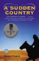 A Sudden Country - Karen Fisher