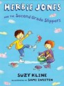 Herbie Jones and the Second Grade Slippers - Suzy Kline, Sami Sweeten