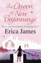 The Queen of New Beginnings - Erica James