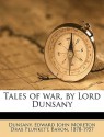 Tales of War, by Lord Dunsany - Lord Dunsany