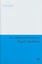 Art, Myth and Society in Hegel's Aesthetics - David James