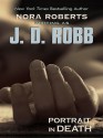 Portrait in Death (In Death, #16) - J.D. Robb