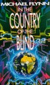 In The Country Of The Blind - Michael Flynn