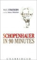 Schopenhauer in 90 Minutes (Audio) - Paul Strathern, Robert Whitfield