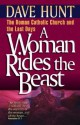 A Woman Rides the Beast - Dave Hunt