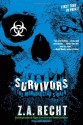 Survivors - Z.A. Recht, Thom Brannan