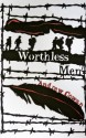 Worthless Men - Andrew Cowan