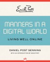 Emily Post's Manners in a Digital World: Living Well Online - Daniel Post Senning, Anna Post