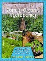 Totally Organic Hydroponics (Using the Sea of Green Process, Volume 2) - Paul Wright