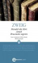 Mendel dei libri - Amok - Bruciante segreto - Stefan Zweig, Silvia Montis