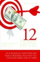 The 12 Investment Myths: Why Individual Investors Are Failing Miserably and How You Can Avoid Being One of Them - Jack J Calhoun Jr., Zuzana Urbanek, Gary Bannister, Trisha Addicks