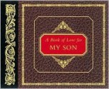 A Book of Love for My Son - H. Jackson Brown Jr., Hy Brett