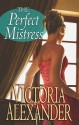 The Perfect Mistress (Center Point Platinum Romance (Large Print)) - Victoria Alexander