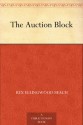 The Auction Block (免费公版书) - Rex Beach