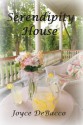 Serendipity House - Joyce DeBacco