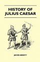 History of Julius Caesar - Jacob Abbott