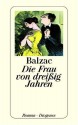 Die Frau von dreißig Jahren. (Taschenbuch) - Honoré de Balzac, Erich Noether