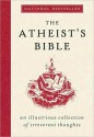 The Atheist's Bible - Joan Konner