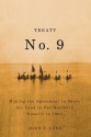 Treaty No. 9: Making the Agreement to Share the Land in Far Northern Ontario in 1905 - John Long