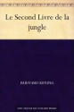 Le Second Livre de la jungle - Rudyard Kipling