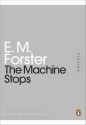 The Machine Stops - E.M. Forster