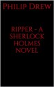 ripper - a sherlock holmes novel - Philip Drew