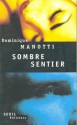 Sombre Sentier - Dominique Manotti