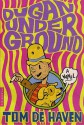 Dugan Under Ground: A Novel - Tom De Haven