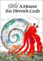 A House for Hermit Crab - Eric Carle